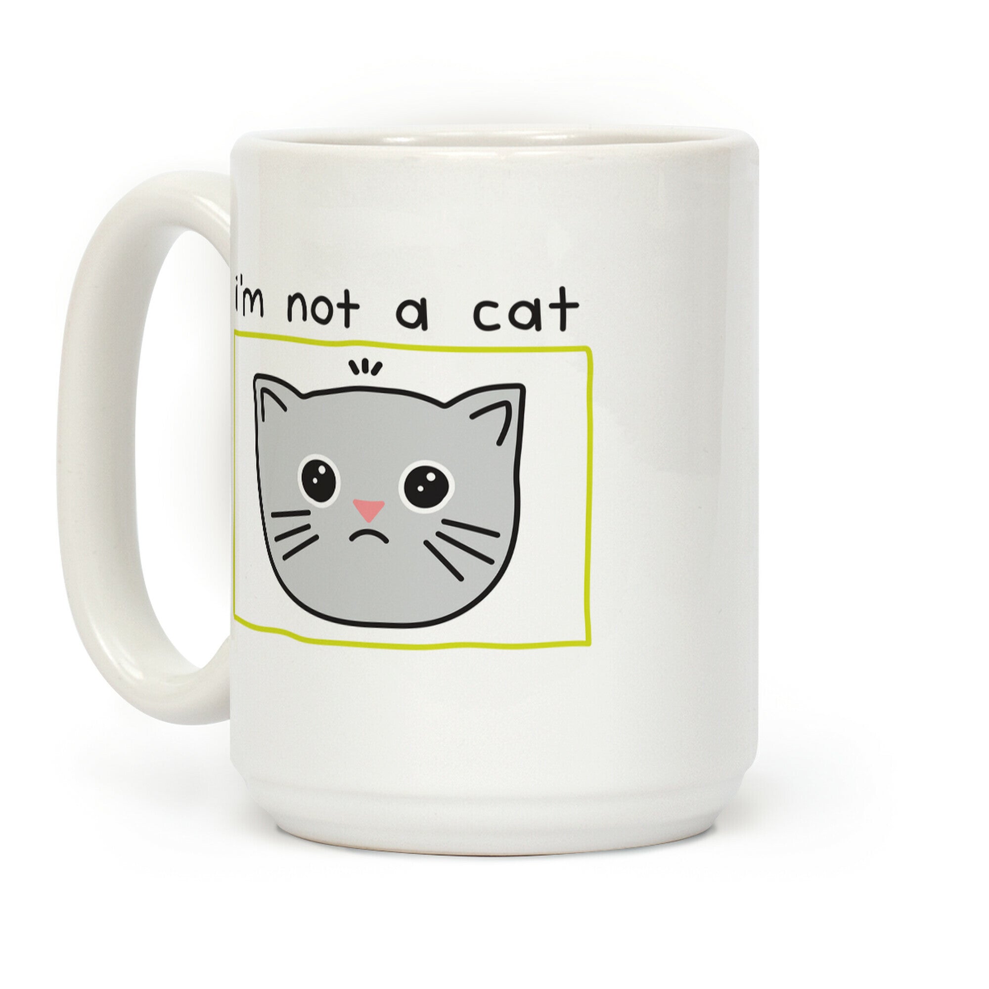 I'm Not A Cat Zoom Filter Coffee Mug